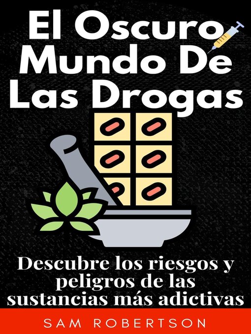 Title details for El Oscuro Mundo De Las Drogas by Sam Robertson - Available